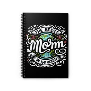 Best Mom Spiral Notebook - Perfect for Gifts, Journals, Note taking, Mother's Day, Inspirational Quotes