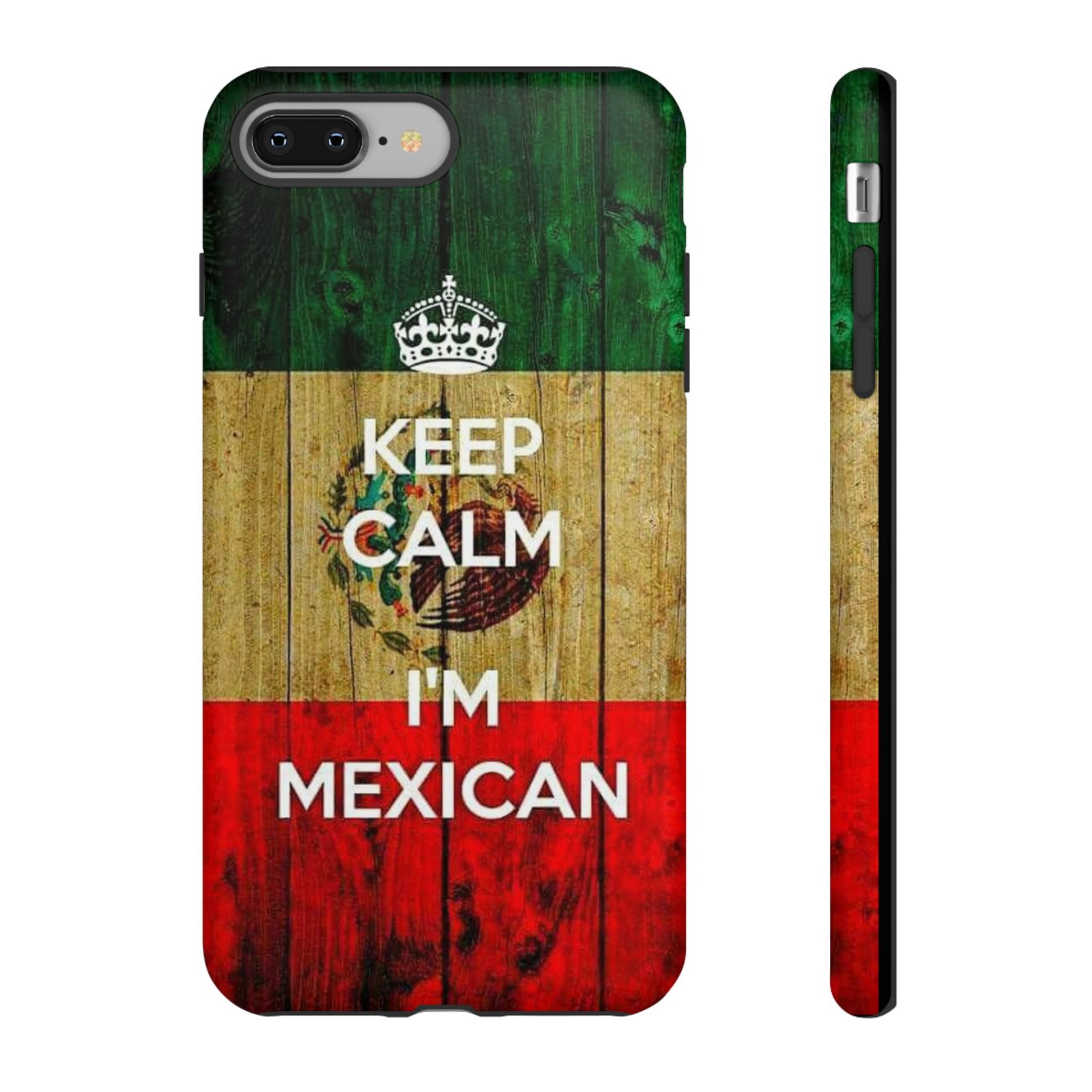 Mexican Flag Phone Case - Keep Calm I'm Mexican, Tough Cases for Mexican Pride, Gift for Cinco de Mayo, Birthday, Celebration - Image 4