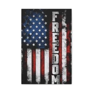 Patriotic Canvas Art, Freedom Wall Decor, American Flag Canvas, Inspirational Home Decor, Gift for Veterans, 4th of July Decoration