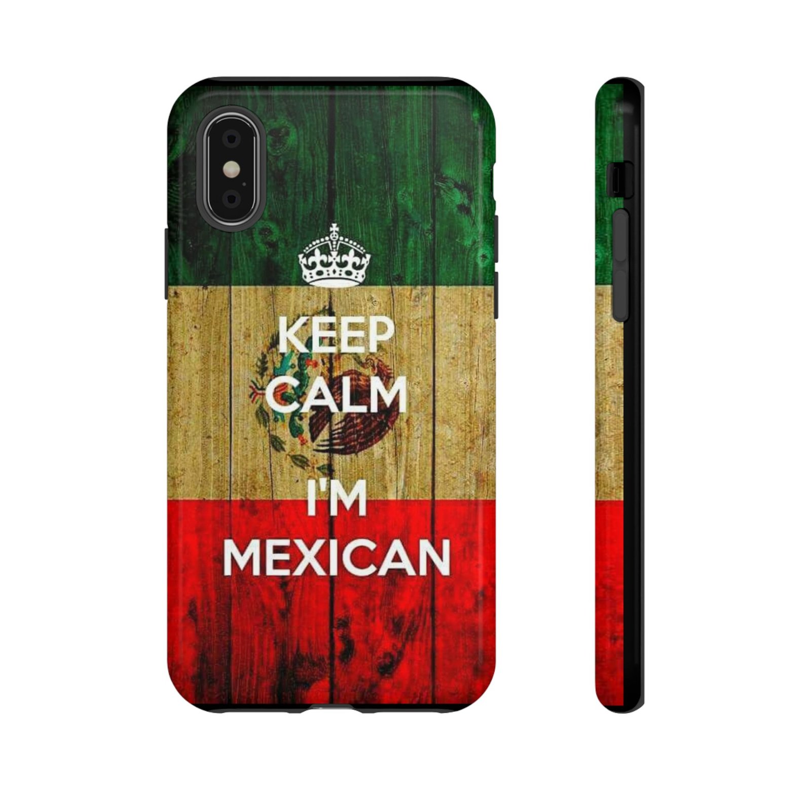 Mexican Flag Phone Case - Keep Calm I'm Mexican, Tough Cases for Mexican Pride, Gift for Cinco de Mayo, Birthday, Celebration - Image 5